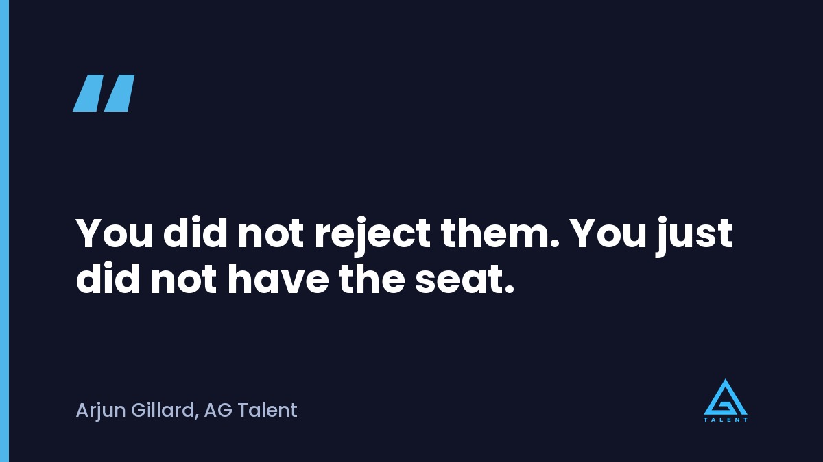 Quote: You did not reject them. You just did not have the seat.